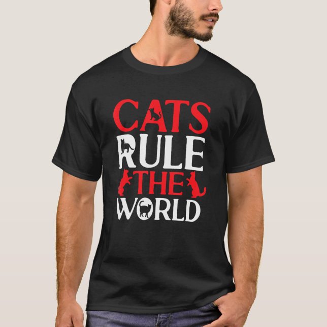 T-shirt Propriétaire de chat  Les chats règnent sur le mon (Devant)
