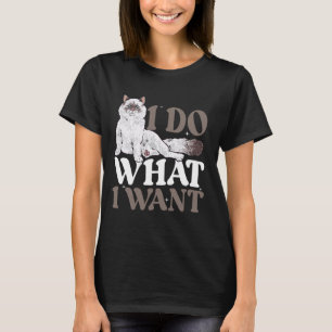 T-shirt Propriétaire de chat Ragdoll Je fais ce que je veu