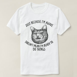 T-shirt Propriétaire de chats juste parce que je suis Awak