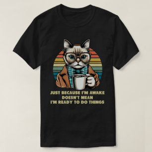 T-shirt Propriétaire de chats juste parce que je suis Awak