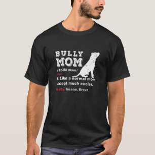 T-shirt Propriétaire De Chien Bully Ou Pitbull - MOM Funny