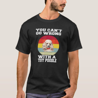 T-shirt Propriétaire de chien caniche jouet Vous ne pouvez
