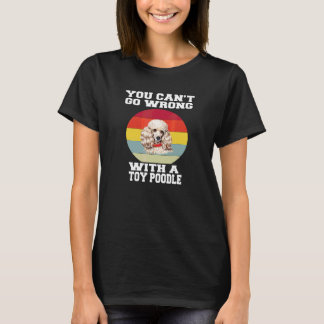 T-shirt Propriétaire de chien caniche jouet Vous ne pouvez