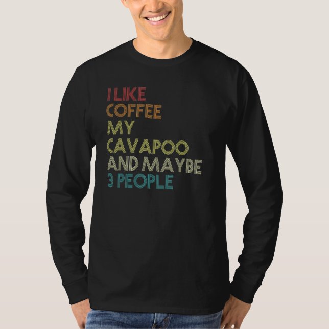 T-shirt Propriétaire de chien Cavapoo Amateurs de café Ret (Devant)