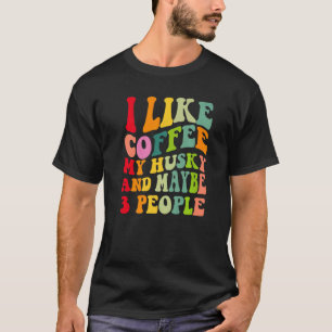 T-shirt Propriétaire de chien Husky sibérien Café Citation