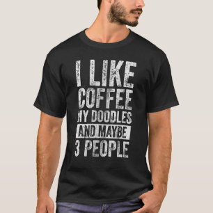 T-shirt Propriétaire De Chien J'Aime Café Mes Doodles Et P