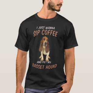 T-shirt Propriétaire de chien Je veux juste siroter du caf
