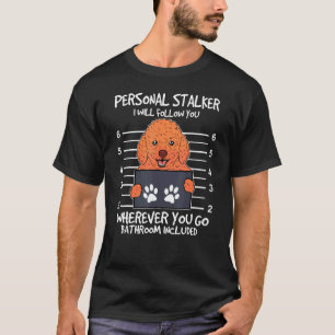 T-shirt Propriétaire de chien jouet caniche Harceleur pers