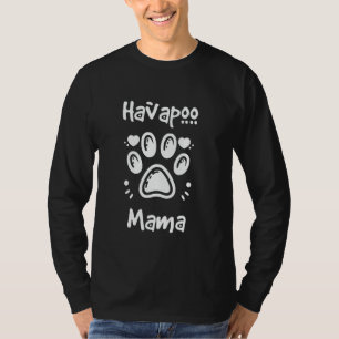 T-shirt Propriétaire de chien mixte Havapoo Mama Havanese