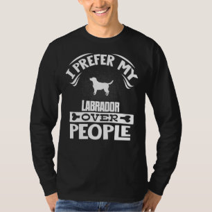 T-shirt Propriétaire de Labrador Retriever Je Préfère Mon 