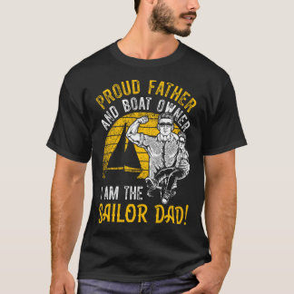 T-shirt Propriétaire du bateau Fier Père marin Voilier Pap