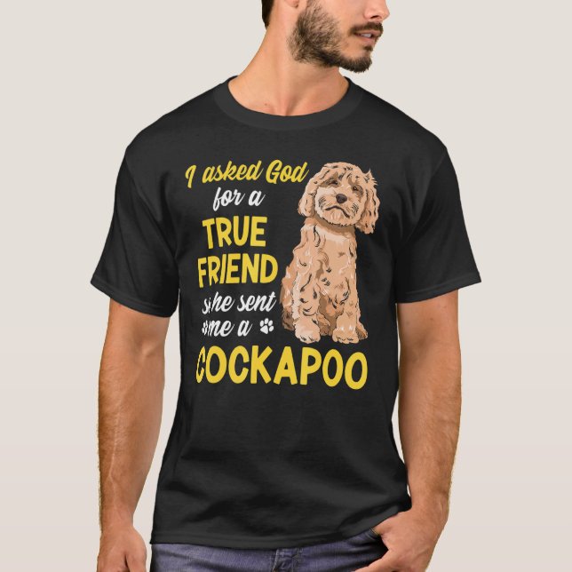 T-shirt Propriétaire Du Chien Cockapoo J'Ai Demandé À Dieu (Devant)