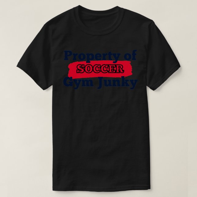 T-shirt Propriété de Gym JunkySOCCER (Design devant)