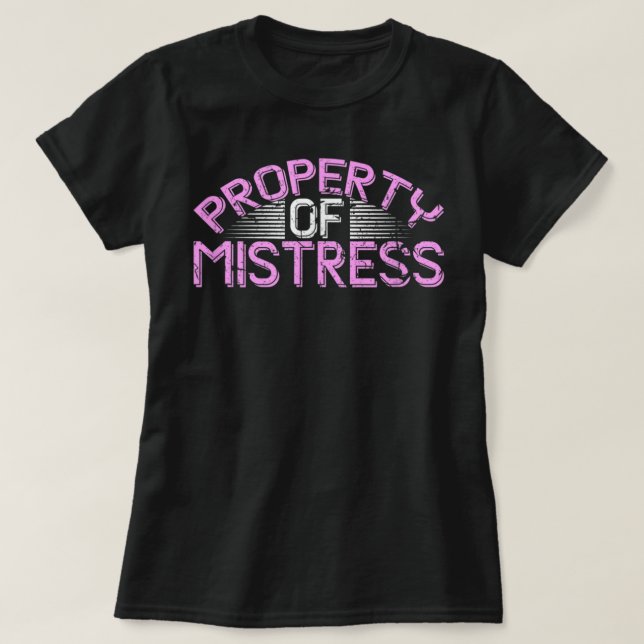 T-shirt Propriété De Maîtresse Roleplay Submissive BdsmKin (Design devant)