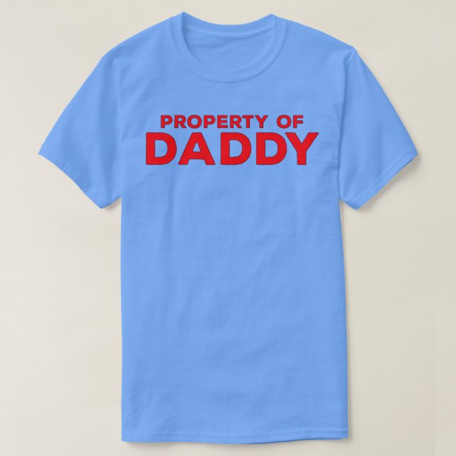 T-shirt Propriété de papa (Design devant)
