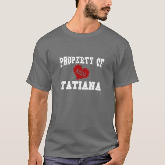 T-shirt Propriété de Tatiana (Devant)