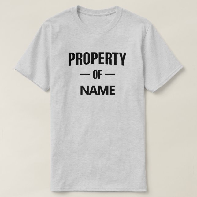 T-shirt Propriété du nom personnalisé (Design devant)