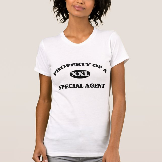 T-shirt Propriété d'un AGENT SPÉCIAL (Devant)