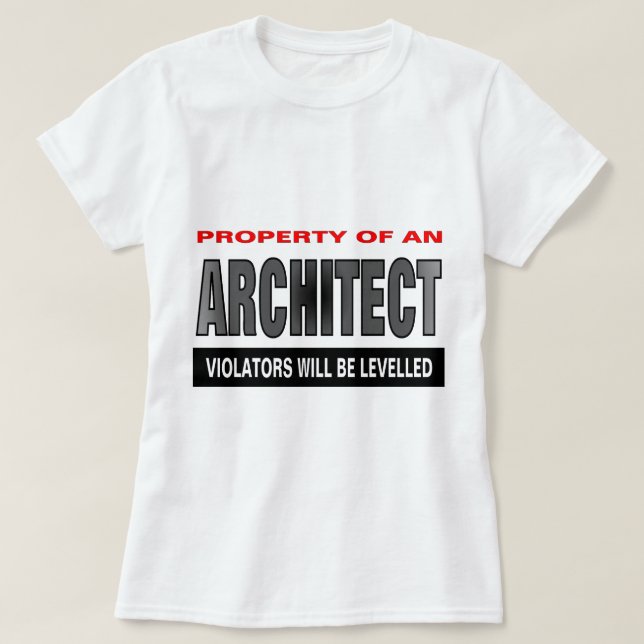 T-shirt Propriété d'un architecte (Design devant)