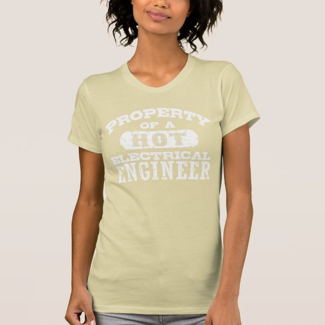 T-shirt Propriété d'un ingénieur électrique à chaud (Devant)