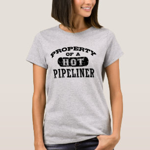 T-shirt Propriété D'Un Pipelinier Chaud