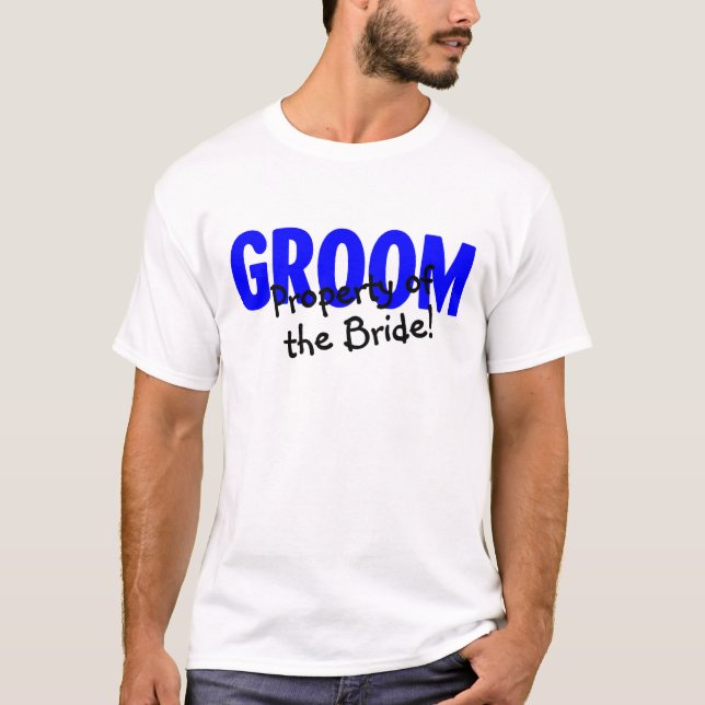 T-shirt Propriété Groom De La Mariée (Devant)