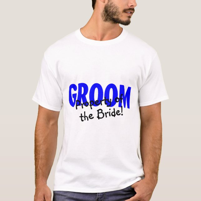 T-shirt Propriété Groom De La Mariée (Devant)