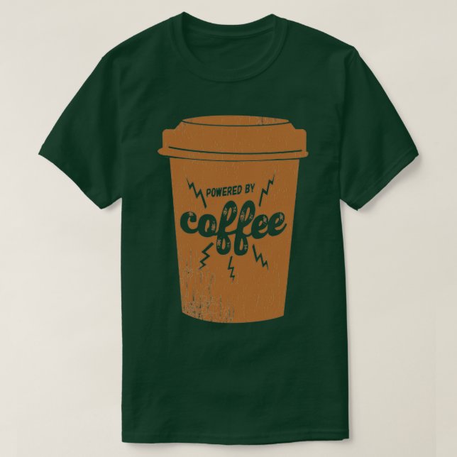 T-shirt Propulsé par café café café café café tasse 1 (Design devant)