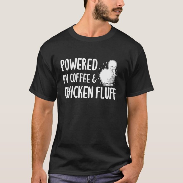 T-shirt Propulsé par Café & Fluff de Poulet Soie Poulet (Devant)