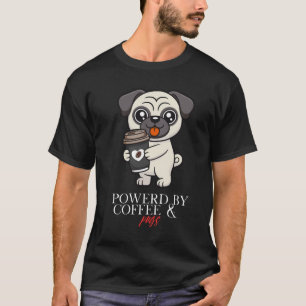 T-shirt Propulsé par le café & les Pug Chien Pug mignon