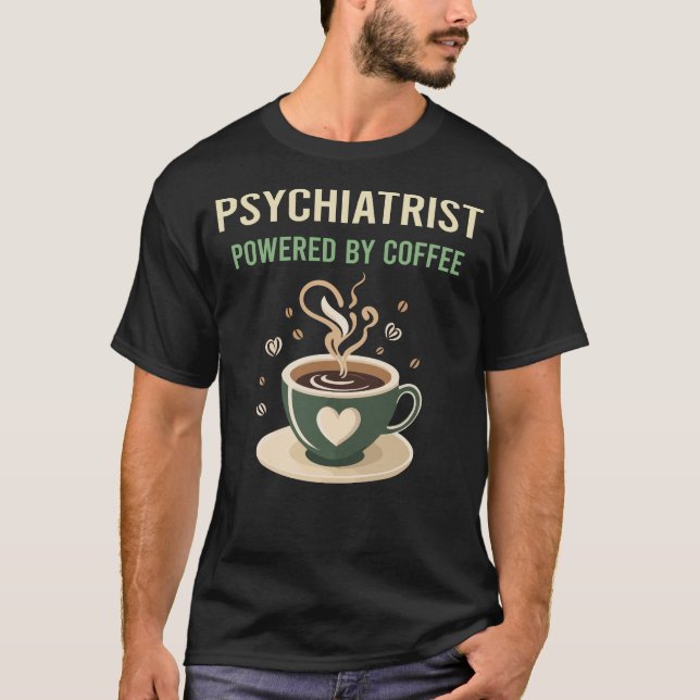T-shirt Propulsé Par Psychiatre Café (Devant)