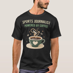 T-shirt Propulsé Par Un Journaliste Du Sport Café