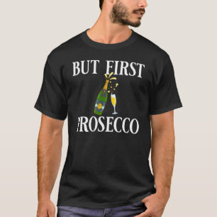 T-shirt Prosecco Vin Champagne Cocktails Rose Bouteille It