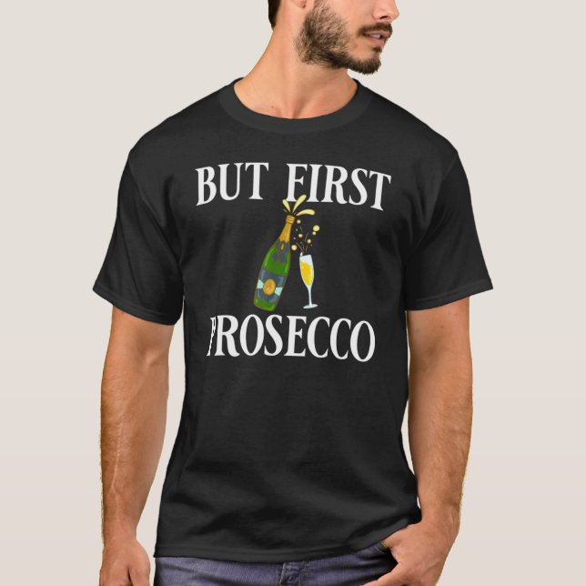 T-shirt Prosecco Vin Champagne Cocktails Rose Bouteille It (Devant)