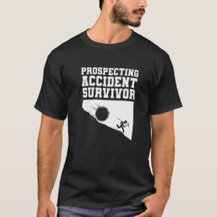 T-shirt Prospection Accident Survivant Gold Prospector Pro