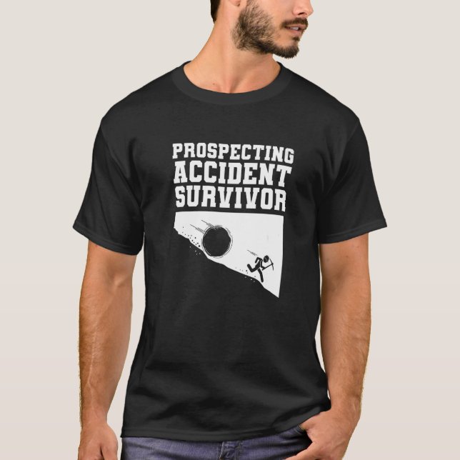 T-shirt Prospection Accident Survivant Gold Prospector Pro (Devant)