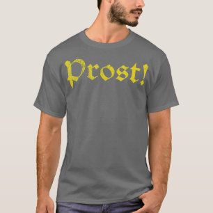 T-shirt Prost ! Oktoberfest boisson allemande Bier Bier So