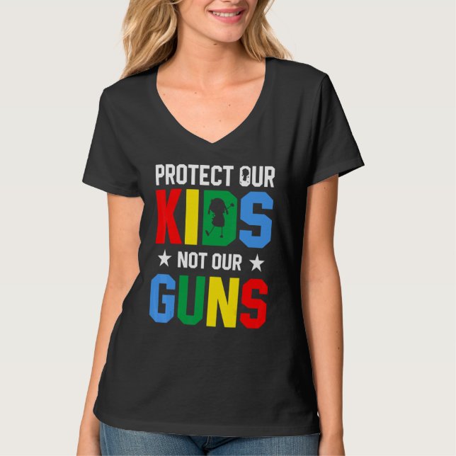 T-shirt Protect Our Kids Not Gun End Gun Violence (Devant)