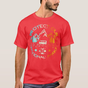 T-shirt Protect Our US 59 National Parks Preserve Camping