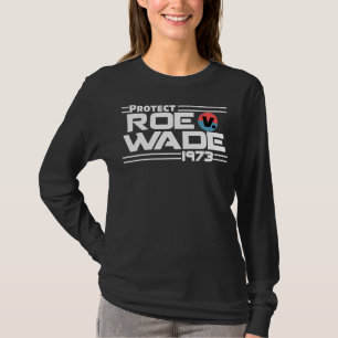 T-shirt Protect Roe V Wade 1973 Pro Choice Femini féminist