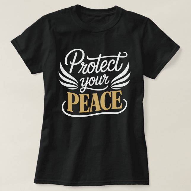 T-shirt Protect Your Peace Calligraphy Tee (Design devant)