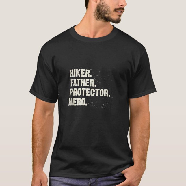 T-shirt Protecteur Héros Randonnée Papa Hiker Daddy Profes (Devant)