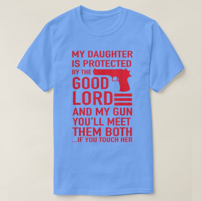 T-shirt PROTECTIVE DADDY  Funny Dad of Girl Tee  (Design devant)