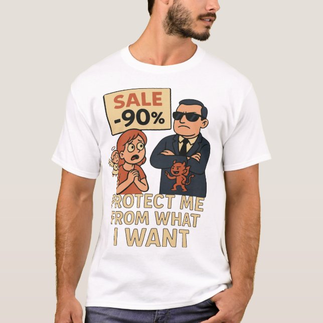 T-shirt Protège-moi de ce que je veux (Devant)