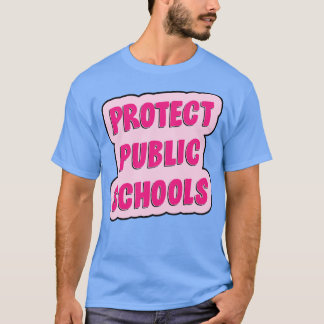 T-shirt Protéger l'éducation dans les écoles publiques