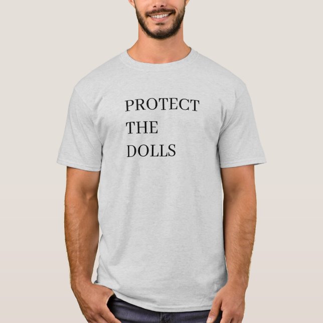 T-shirt Protéger Les Poupées (Devant)