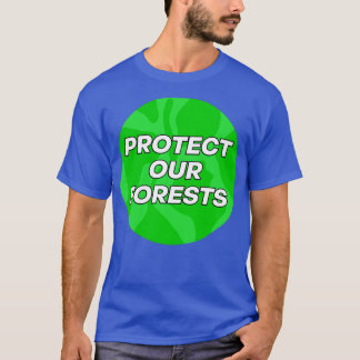 T-shirt Protéger nos forêts Changement climatique