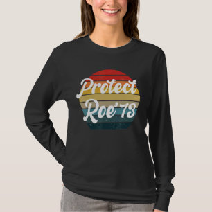 T-shirt Protéger Roe V Wade 1973 L'Avortement Est Un Soin