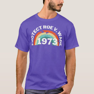 T-shirt Protéger Roe V Wade 1973 Pro Choice