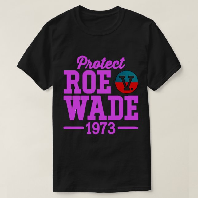 T-shirt protéger roe v wade 6 (Design devant)